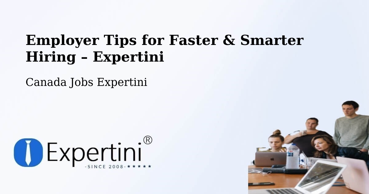 Employer Tips for Hiring & Recruitment – St. Catharines - St. Catharines, Canada Jobs Expertini